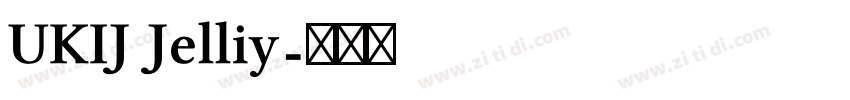 UKIJ Jelliy字体转换